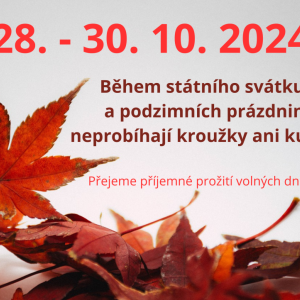 Podzimní prázdniny 28. - 30.10.